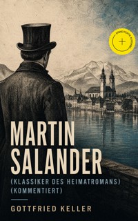Martin Salander (Klassiker des Heimatromans) (Kommentiert) - Gottfried  Keller - ebook