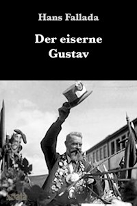 Der eiserne Gustav - Hans Fallada - ebook