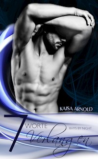 7 Worte Verlangen - Kajsa  Arnold - ebook