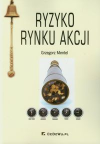 Ryzyko rynku akcji - Grzegorz Mentel - książka