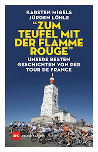 "Zum Teufel mit der flamme rouge" - Karsten Migels - ebook