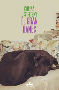 El gran danés - Corina Bistrisky - ebook