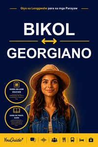 The Language Guide for Travelers - Bikol to Georgian - YouGuide - ebook