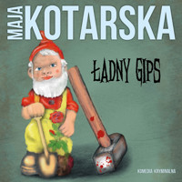 Ładny gips - Maja Kotarska - ebook + audiobook