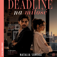 Deadline na miłość - Sońska Natalia - ebook + audiobook