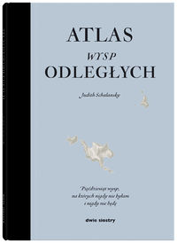 Atlas wysp odległych - Schalansky Judith - książka