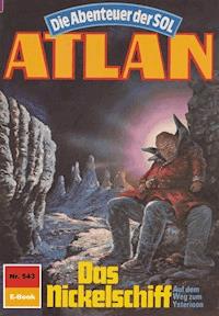 Atlan 543: Das Nickelschiff - Peter Griese - ebook