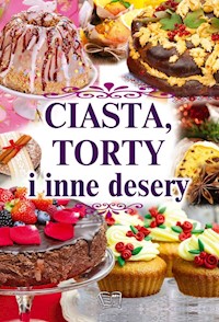 Ciasta torty i inne desery -  - książka