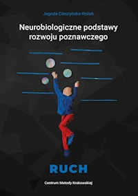 Neurobiologiczne podstawy rozwoju poznawczego - Ruch - Cieszyńska-Rożek Jagoda - książka