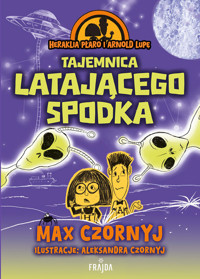 Heraklia Płaro i Arnold Lupę. Tajemnica latającego spodka - Max Czornyj - ebook + książka