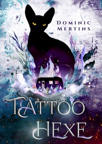 Tattoohexe - Dominic Mertins - ebook