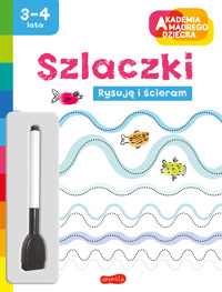 Szlaczki. Akademia mądrego dziecka. Rysuję i ścieram -  - książka