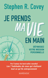 Je prends ma vie en main - Stephen R. Covey - ebook