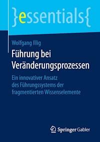Führung bei Veränderungsprozessen - Wolfgang Illig - ebook