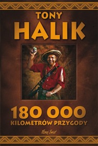 180 000 kilometrów przygody - Halik Tony - książka