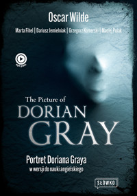 The Picture of Dorian Gray. Portret Doriana Graya w wersji do nauki angielskiego - Dariusz Jemielniak, Marta Fihel, Grzegorz Komerski, Maciej Polak, Oscar Wilde - ebook