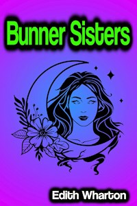 Bunner Sisters - Edith Wharton - ebook