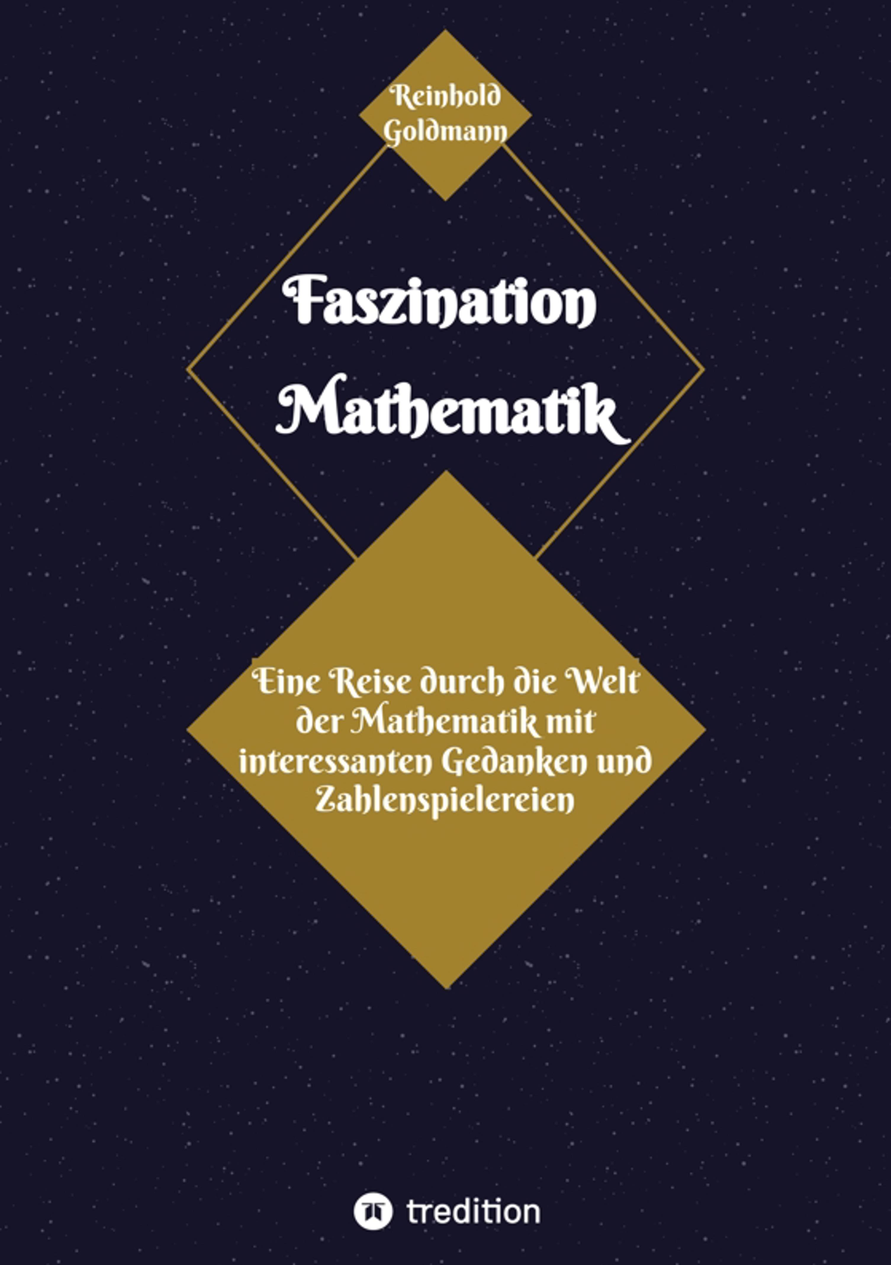 Faszination Mathematik - Reinhold Goldmann - ebook