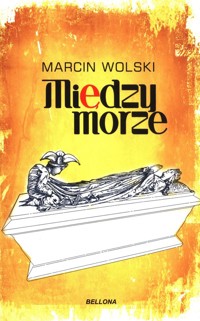 Międzymorze - Marcin Wolski - książka