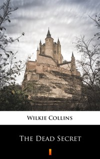 The Dead Secret - Collins Wilkie - ebook