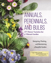 Annuals, Perennials, and Bulbs - Editors of Creative Homeowner - ebook