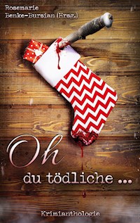 Oh du tödliche ... - Karin Büchel - ebook