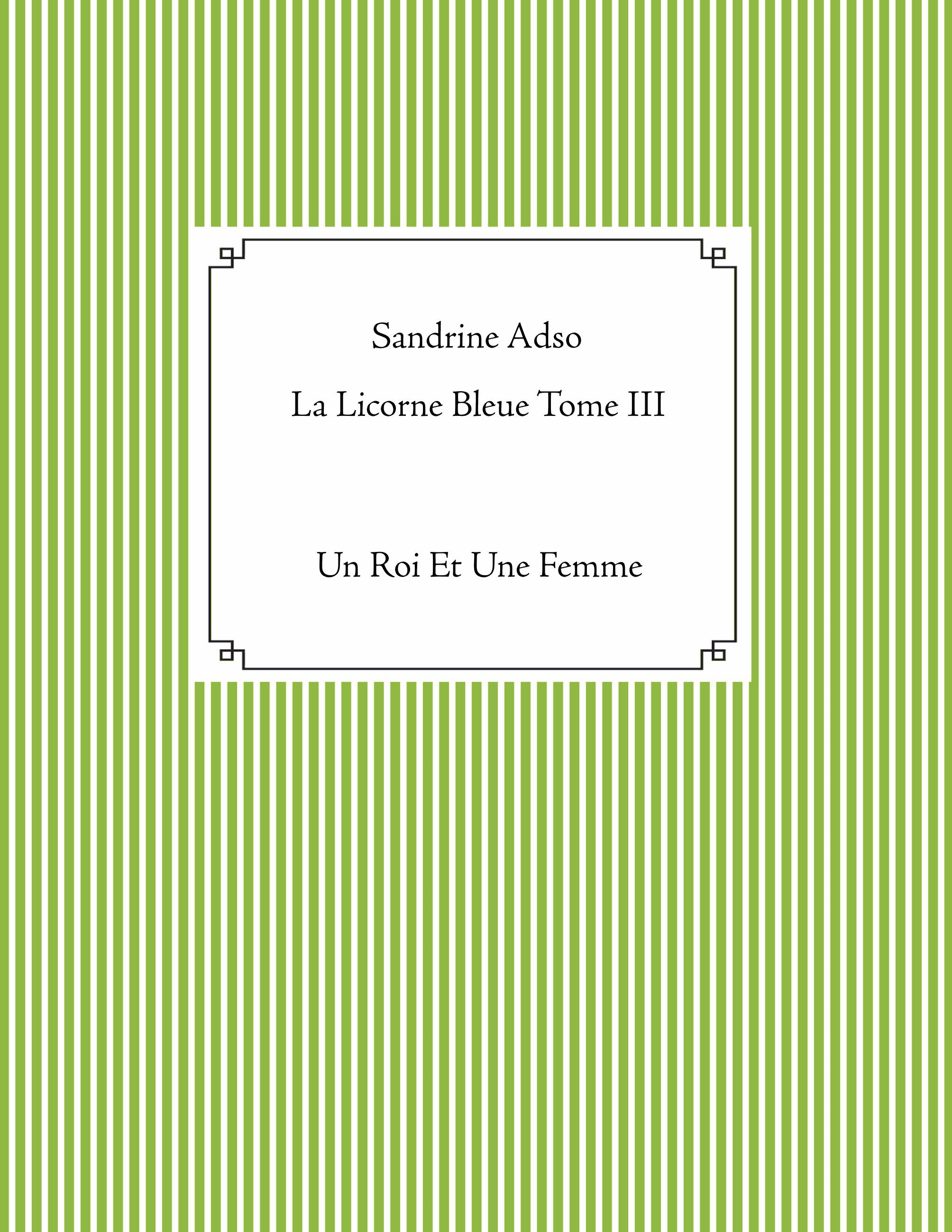La Licorne Bleue Tome III