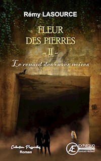 Fleur des pierres - Tome 2 - Rémy Lasource - ebook