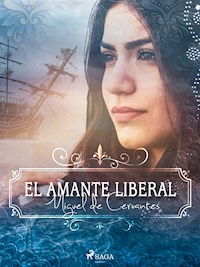 El amante liberal - Miguel de Cervantes - ebook