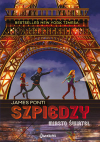 Miasto świateł. Miejscy szpiedzy. Tom 1 - James Ponti - książka