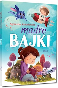 Mądre bajki - Antosiewicz Agnieszka - książka