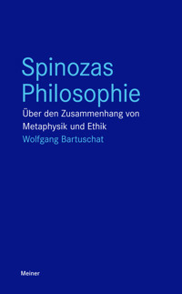 Spinozas Philosophie - Wolfgang Bartuschat - ebook