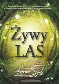 Żywy las. Tom 1 - Iwona Szul - ebook + audiobook + książka