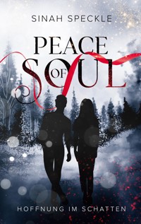 Peace of Soul - Sinah Speckle - ebook