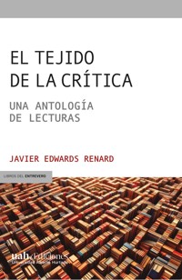 El tejido de la crítica - Javier Edwards - ebook