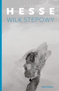 Wilk stepowy - Hermann Hesse - ebook + audiobook + książka