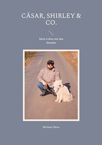Cäsar, Shirley & Co. - Michael Moos - ebook