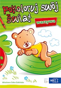 Pokoloruj swój świat - Warzywa - Żaba-Żabińska Wiesława - książka