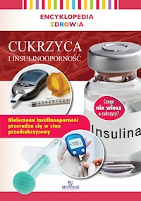 Encyklopedia zdrowia Cukrzyca i insulinooporność - Lipka Magda - książka