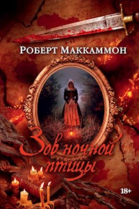 Зов ночной птицы - Роберт Маккаммон - ebook