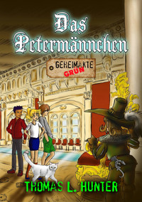 Das Petermännchen - Thomas L Hunter - ebook