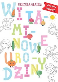Witaminowe urodziny - Urszula Gładka - książka