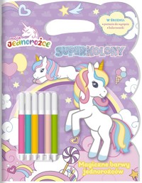 Moje Jednorożce Superkolory cz. 3 -  - książka