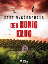 Der Honigkrug - Gert Nygårdshaug - ebook