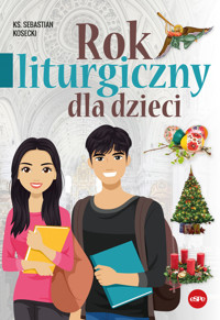 Rok liturgiczny dla dzieci - ks. Sebastian Kosecki - książka