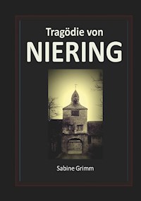 Tragödie von Niering - Sabine Grimm - ebook