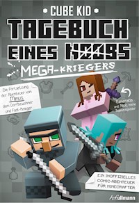 Tagebuch eines Mega-Kriegers - Kid Cube - ebook