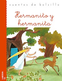 Hermanito y hermanita - Jacob y Wilhelm Grimm - ebook
