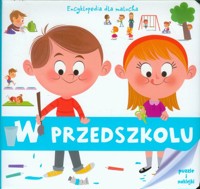 Encyklopedia dla malucha W przedszkolu -  - książka