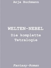 Welten-Nebel - Anja Buchmann - ebook